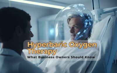 Insurance and Hyperbaric Oxygen Therapy: What Business Owners Should Know