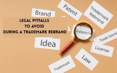 Legal Pitfalls to Avoid During a Trademark Rebrand