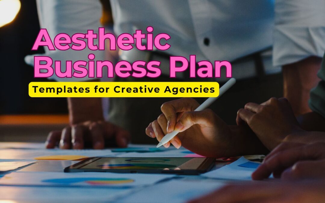 Aesthetic Business Plan Templates for Creative Agencies and Freelancers