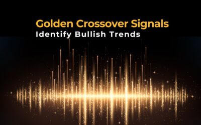 How Golden Crossover Signals Identify Bullish Trends?