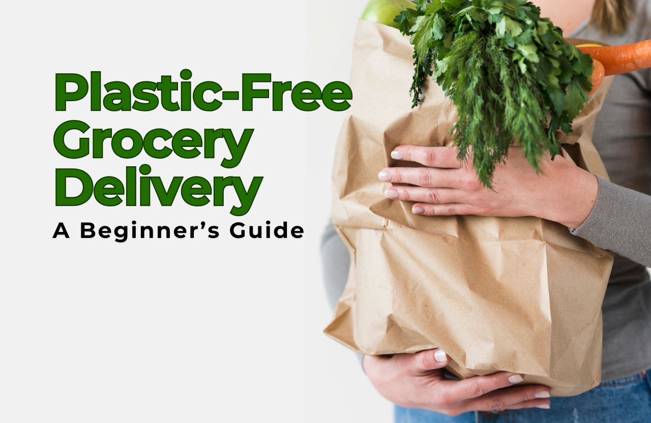 How to Start a Plastic-Free Grocery Delivery Business: A Beginner’s Guide