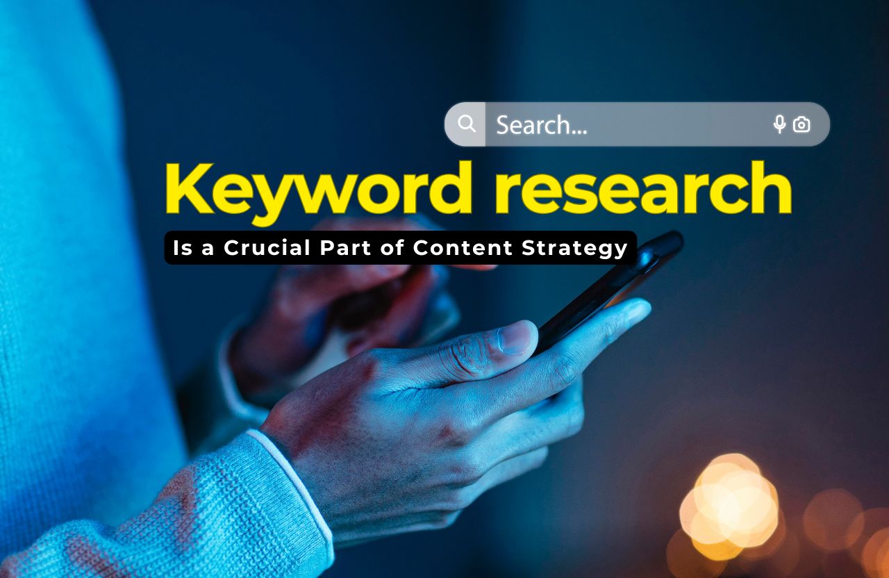 Why Keyword Research Is a Crucial Part of Content Strategy