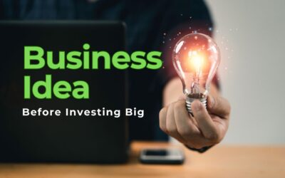 How to Validate Your Business Idea Before Investing Big