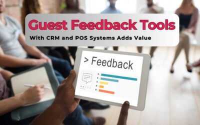 How Integrating Guest Feedback Tools with CRM and POS Systems Adds Value