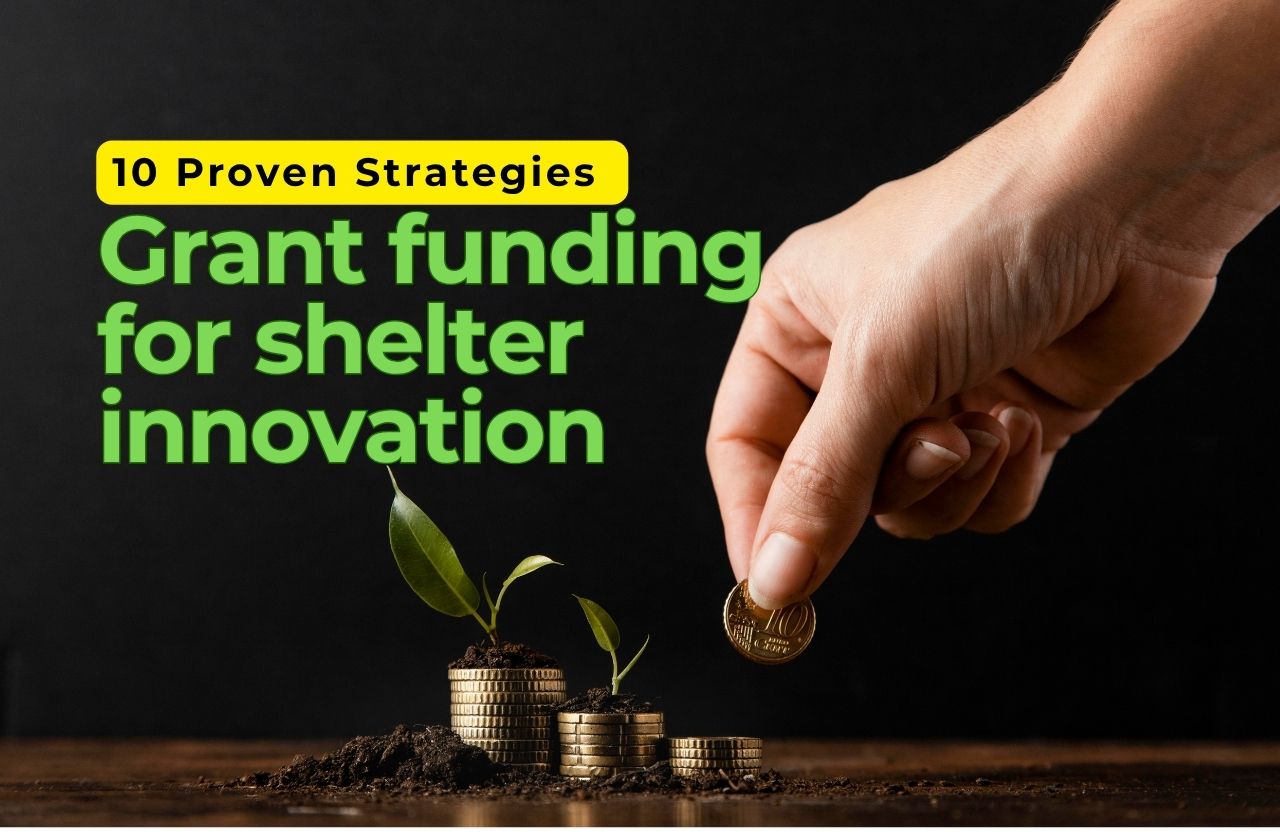 10 Proven Strategies for Grant Funding & Crowdfunding in Humanitarian Shelter Innovation