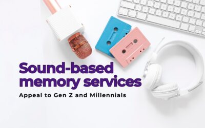Why Sound-Based Memory Services Appeal to Gen Z and Millennials