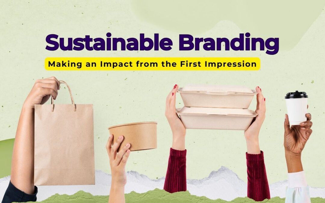Sustainable Branding Starts with the Box: Making an Impact from the First Impression