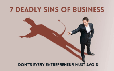 7 Deadly Sins of Business