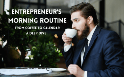 Entrepreneur's Morning Routine