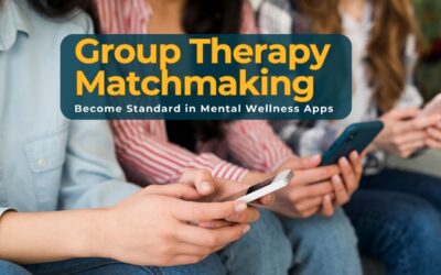 Will Group Therapy Matchmaking Become Standard in Mental Wellness Apps?