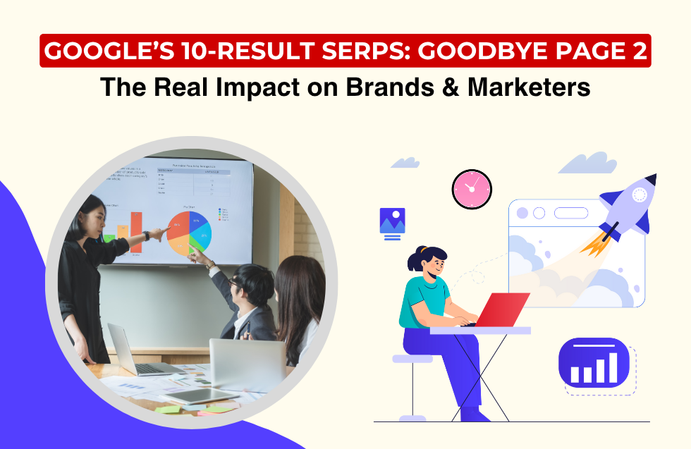 Goodbye Page 2: The Real Impact of Google’s 10-Result SERPs on Brands and Marketers