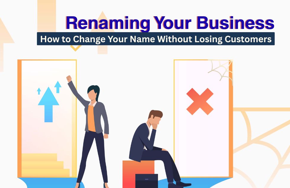 Renaming Your Business: How to Change Your Name Without Losing Customers