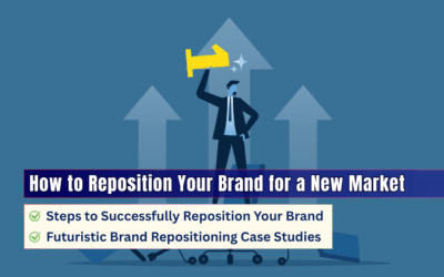 How to Reposition Your Brand for a New Market