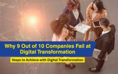 Why 9 Out of 10 Companies Fail at Digital Transformation