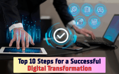 Top 10 Steps for a Successful Digital Transformation