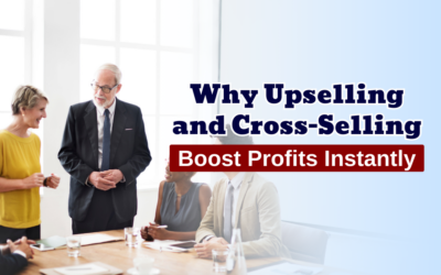 Why Upselling and Cross-Selling Boost Profits Instantly