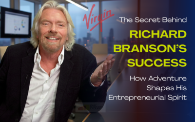 The Secret Behind Richard Branson’s Success: How Adventure Shapes His Entrepreneurial Spirit