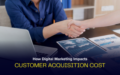 How Digital Marketing Impacts Customer Acquisition Cost