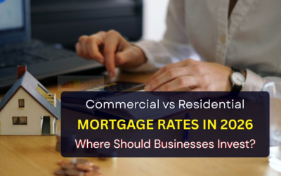 Commercial vs Residential Mortgage Rates in 2026: Where Should Businesses Invest?