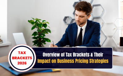 Tax Brackets 2026 and Their Impact on Business Pricing Strategies
