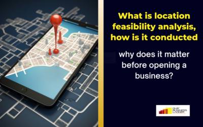 How to Conduct Location Feasibility Analysis Before Opening a Business