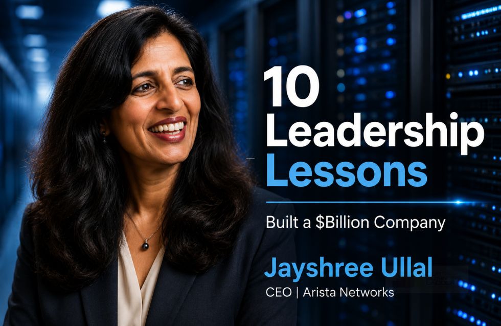Jayshree Ullal: 10 Leadership Lessons That Built a Multi-Billion Dollar Tech Company